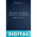 Historia de Roma desde su fundación Libros XLI-XLV Tito Livio