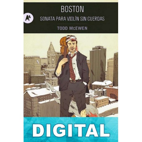 Boston. Sonata para violín sin cuerdas Todd McEwen
