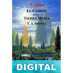 Tolkien, El camino a la Tierra Media Tom A. Shippey