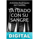 Tatuado con su sangre Antonio Rodríguez del Castillo