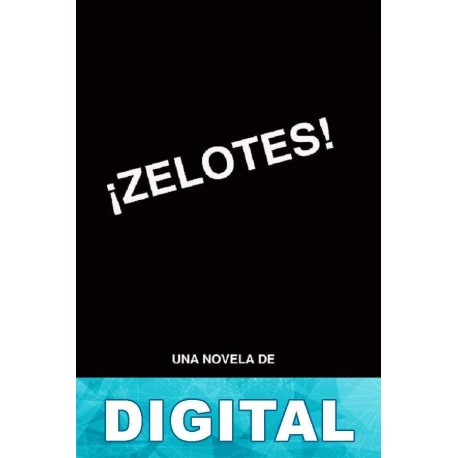 ¡Zelotes! Antonio Rodríguez Hernández