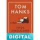 Tipos singulares y otros relatos Tom Hanks
