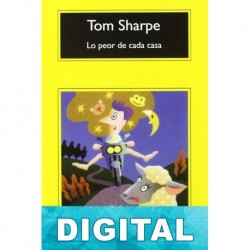 Lo peor de cada casa Tom Sharpe