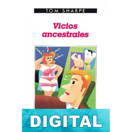 Vicios ancestrales Tom Sharpe