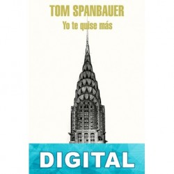 Yo te quise más Tom Spanbauer