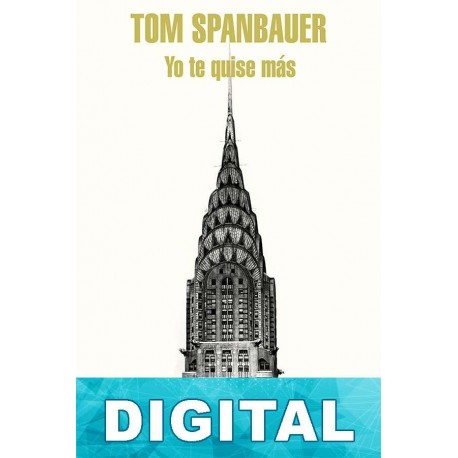 Yo te quise más Tom Spanbauer