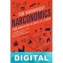 Narconomics Tom Wainwright