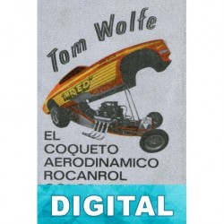 El coqueto aerodinámico rocanrol color caramelo de ron Tom Wolfe