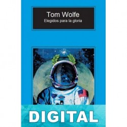 Elegidos para la gloria Tom Wolfe