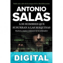 Los hombres que susurran a las máquinas Antonio Salas