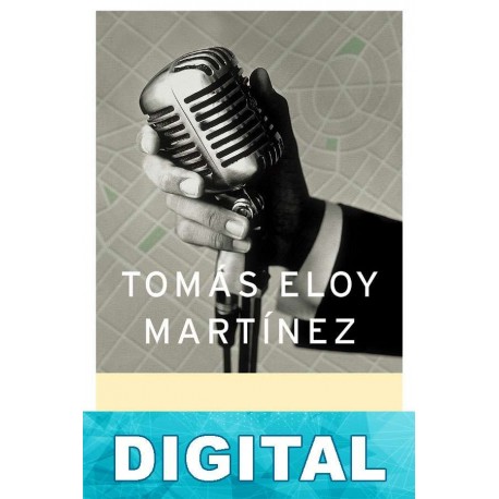 El cantor de Tango Tomás Eloy Martínez