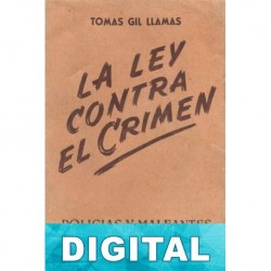 La ley contra el crimen Tomás Gil Llamas