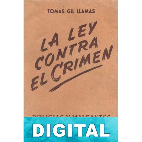 La ley contra el crimen Tomás Gil Llamas