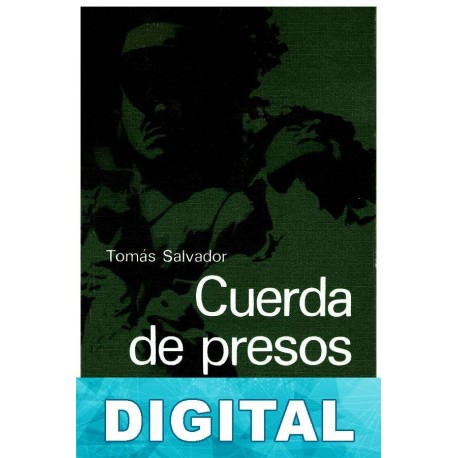 Cuerda de presos Tomás Salvador