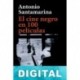 El cine negro en 100 películas Antonio Santamarina