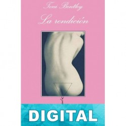 La rendición Toni Bentley