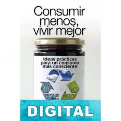 Consumir menos, vivir mejor Toni Lodeiro