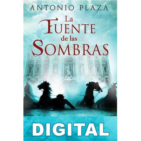 La fuente de las sombras Toni Plaza Ríus