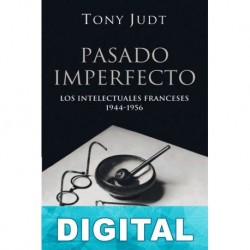 Pasado imperfecto Tony Judt