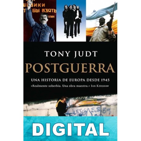 Postguerra. Una historia de Europa desde 1945 Tony Judt