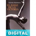 El baile de la Victoria Antonio Skármeta