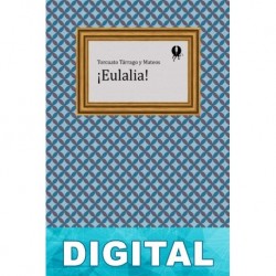 ¡Eulalia! Torcuato Tárrago y Mateos