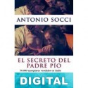 El secreto del Padre Pío Antonio Socci