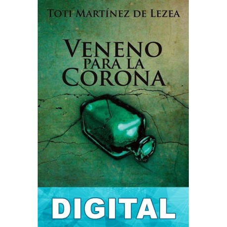 Veneno para la corona Toti Martínez de Lezea