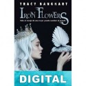 Iron flowers Tracy Banghart