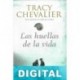 Las huellas de la vida Tracy Chevalier