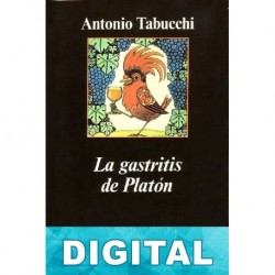 La gastritis de Platón Antonio Tabucchi