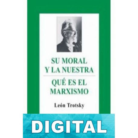 Su moral y la nuestra Trotski