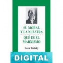 Su moral y la nuestra Trotski