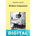 Relatos tempranos Truman Capote