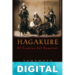 Hagakure: El Camino del Samurái Tsunetomo Yamamoto