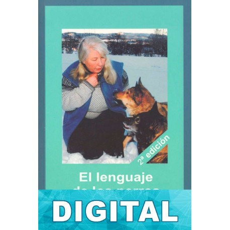 El lenguaje de los perros: las señales de calma Turid Rugaas