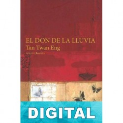 El don de la lluvia Twan Eng Tan