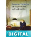 El espíritu de la Ilustración Tzvetan Todorov