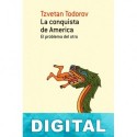 La conquista de América Tzvetan Todorov