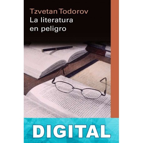 La literatura en peligro Tzvetan Todorov