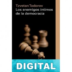 Los enemigos íntimos de la democracia Tzvetan Todorov