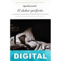 El dolor perfecto Ugo Riccarelli
