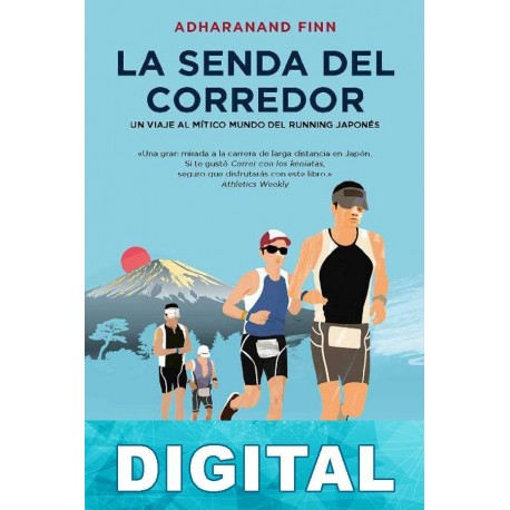 La senda del corredor Adharanand Finn