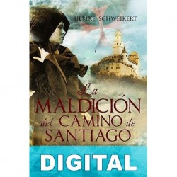 La maldición del Camino de Santiago Ulrike Schweikert