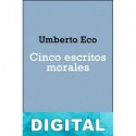 Cinco escritos morales Umberto Eco