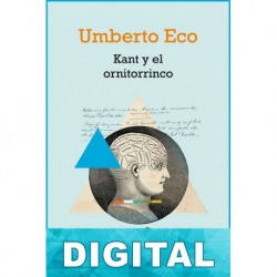 Kant y el ornitorrinco Umberto Eco