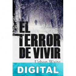 El terror de vivir Urban Waite