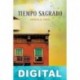 Tiempo sagrado Ursula Hegi