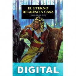 El eterno regreso a casa Ursula K. Le Guin