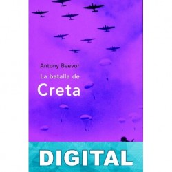 La batalla de Creta Antony Beevor